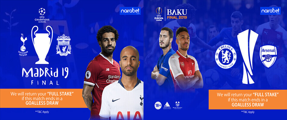 NairaBet: Get Your Full Stake Back If the UCL or the UEL Final Finish Goalless 
